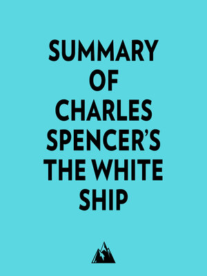 cover image of Summary of Charles Spencer's the White Ship